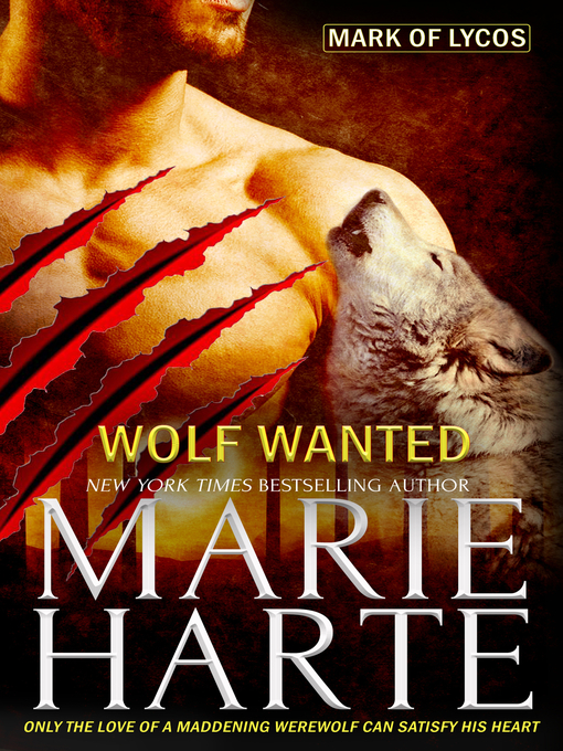 Title details for Wolf Wanted by Marie Harte - Available